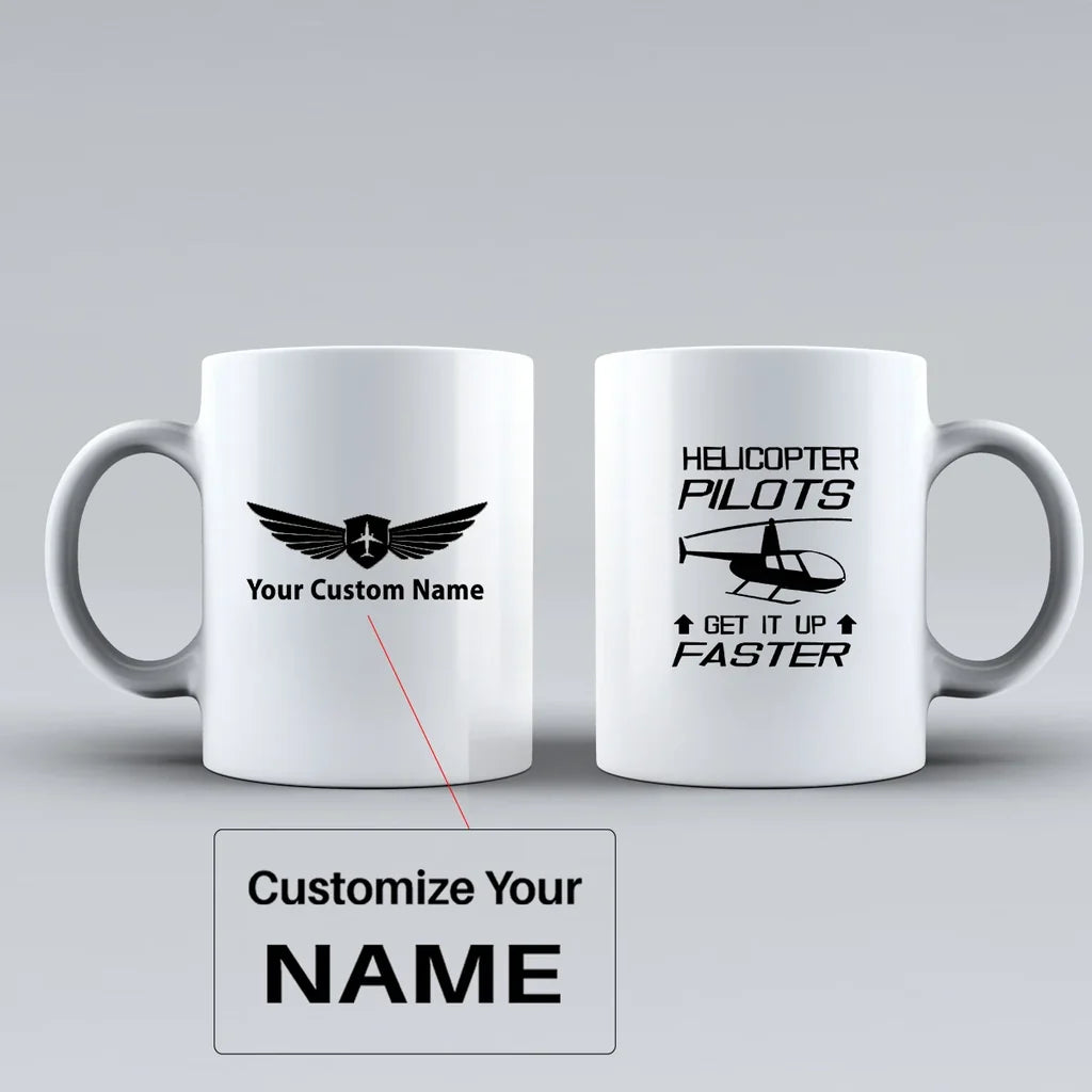 Helicopter Pilots Get It Up Faster Ceramic White aviation design on ceramic mug, premium ceramic with glazed finish.