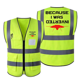 Because I was Inverted Reflective Vests