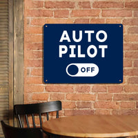 Thumbnail for Auto Pilot Off Printed Metal Sign - view 2