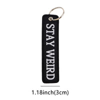 Thumbnail for STAY WEIRD Key Chain - view 2