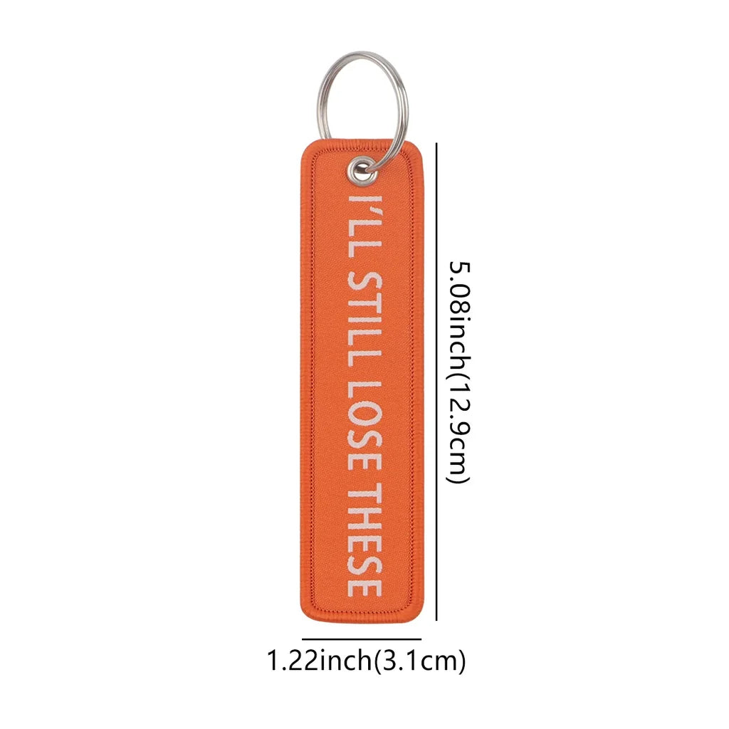 I’LL STILL LOSE THESE Key Chain - view 2
