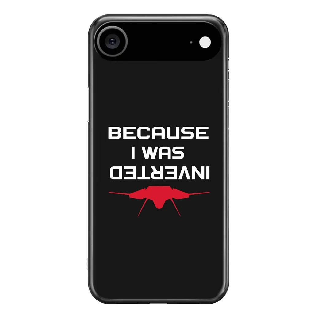 Because I was Inverted iPhone Case - view 2