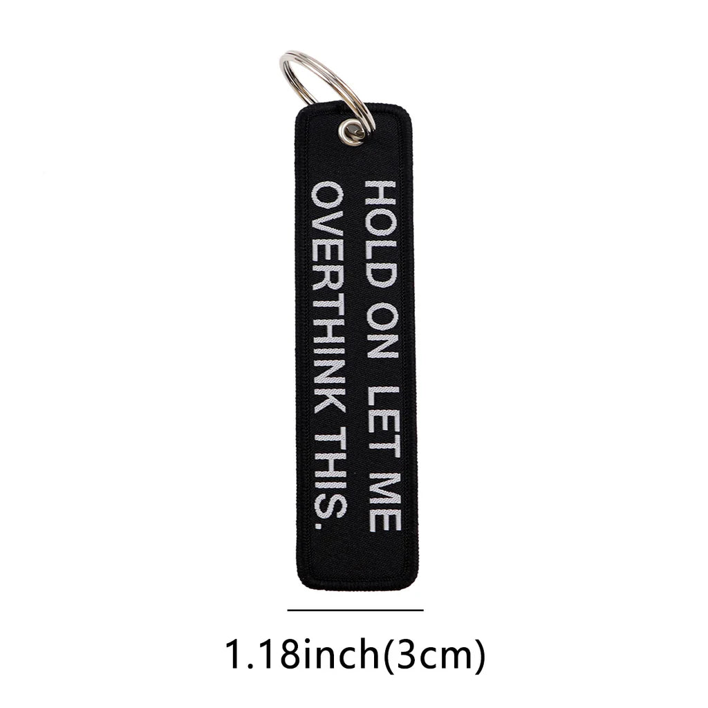 HOLD ON LET ME OVERTHINK Key Chain - view 2