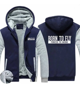 Born To Fly Forced To Work Zipped Sweatshirts