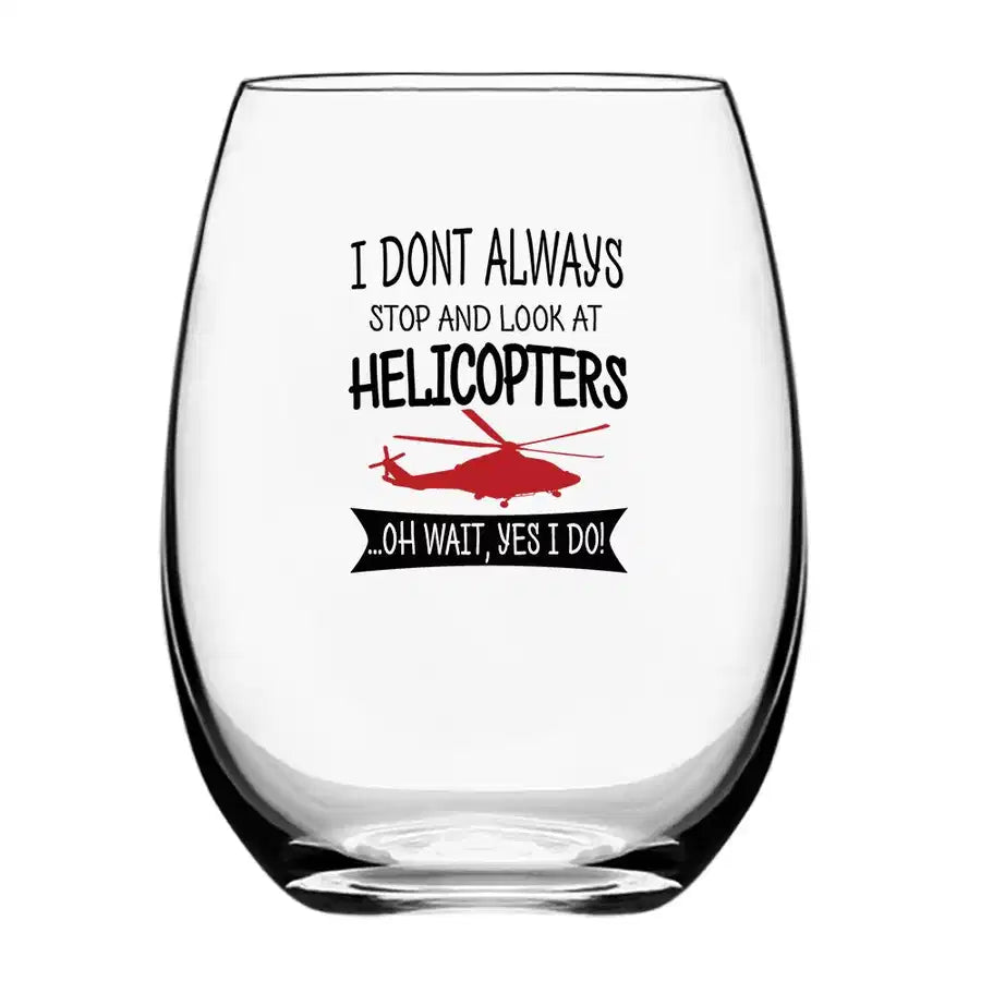 Customisable I Don't Always Stop and Drinking Glass - view 2