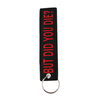 Thumbnail for BUT DID YOU DIE? Key Chain - view 2