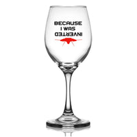 Thumbnail for Customisable Because I was Inverted Wine Glass - view 2