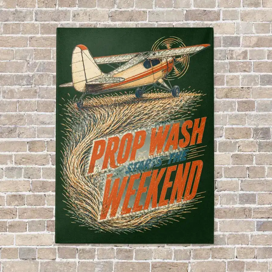 Prop Wash Starts The Weekend vertical canvas print - no frame - dark green background