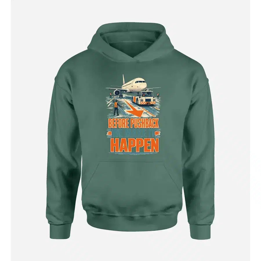 SIGNAL 578 - Before Pushback We Make It Happen design on green hoodie single side