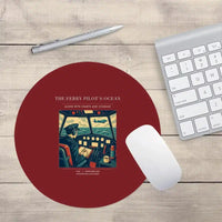 Thumbnail for VINTAGE G4368 - The Ferry Pilot's Ocean - Designed Mouse Pads design on darkred round