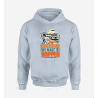 Thumbnail for SIGNAL 578 - Before Pushback We Make It Happen design on light blue hoodie single side