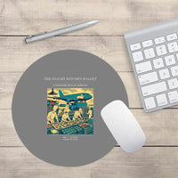 Thumbnail for VINTAGE G4374 - The Flight Kitchen Ballet - Designed Mouse Pads design on gray round