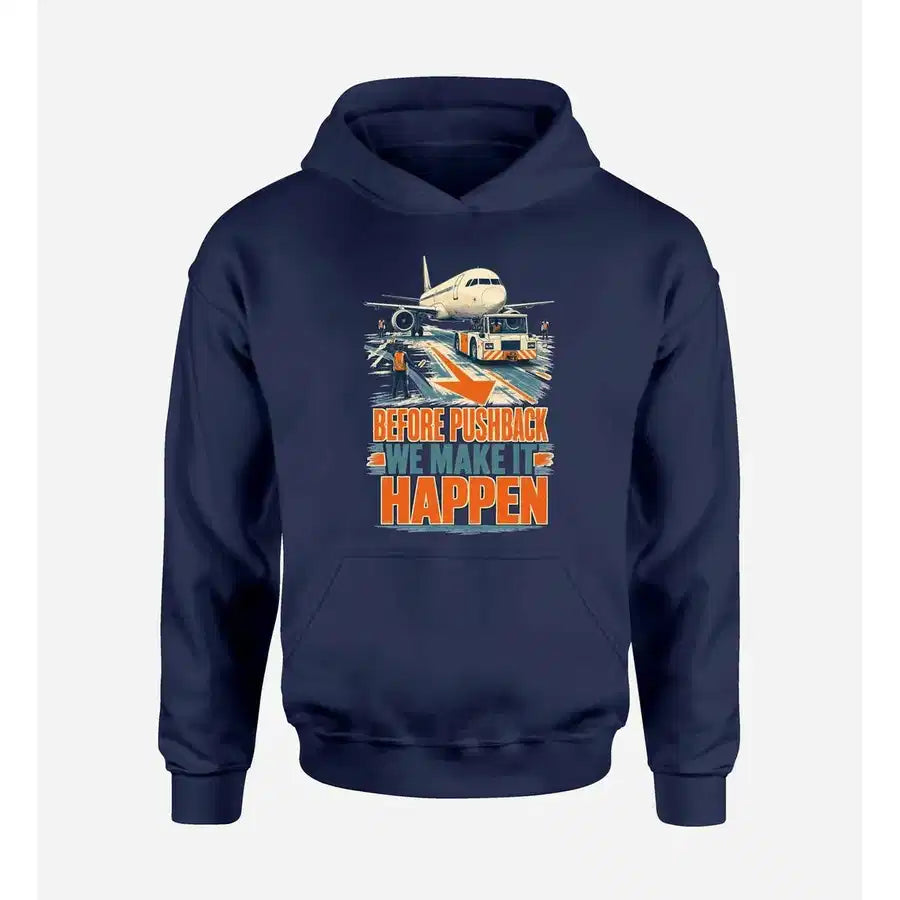 SIGNAL 578 - Before Pushback We Make It Happen design on navy blue hoodie single side