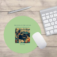 Thumbnail for VINTAGE G4301 - The Piano In The Lounge - Designed Mouse Pads design on lightgreen round