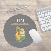 Thumbnail for Mozes Kilangin Airport (TIM) design on gray round mouse pad