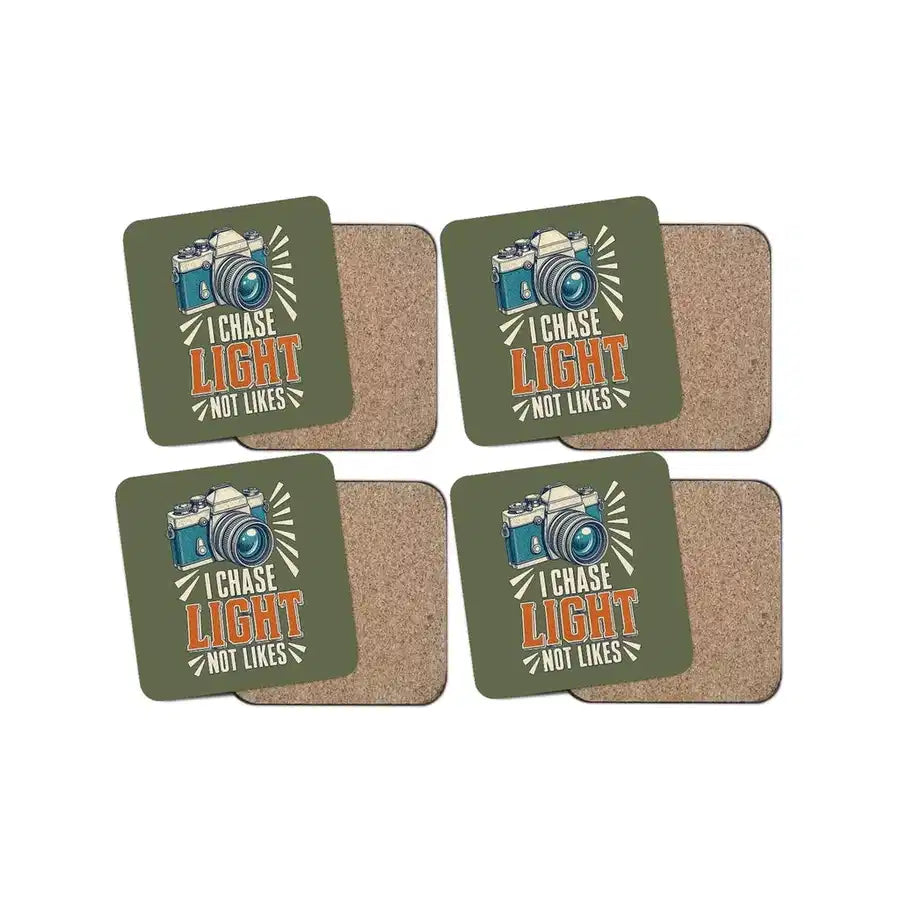I Chase Light Not Likes design on green army 4 pieces set coaster