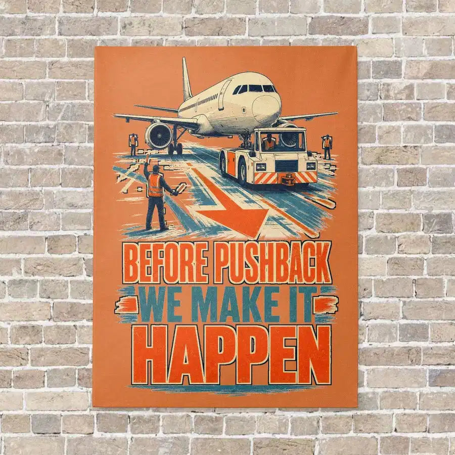 Before Pushback We Make It Happen vertical canvas print - no frame - orange background