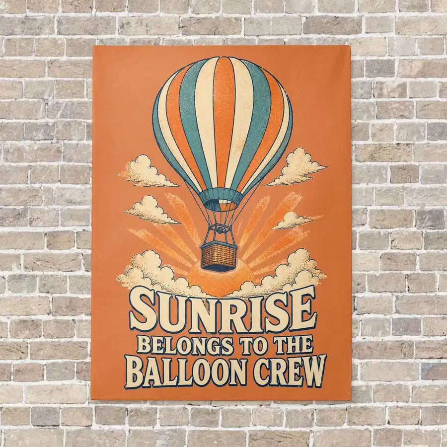Sunrise Belongs To The Balloon Crew vertical canvas print - no frame - orange background