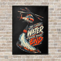 Thumbnail for We Carry Water Where Roads End vertical canvas print - framed - black background