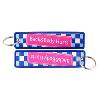 Thumbnail for Back&Body Hurts Key Chain - view 3