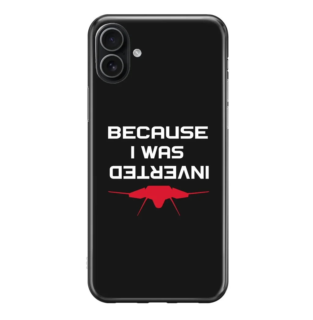 Because I was Inverted iPhone Case - view 3