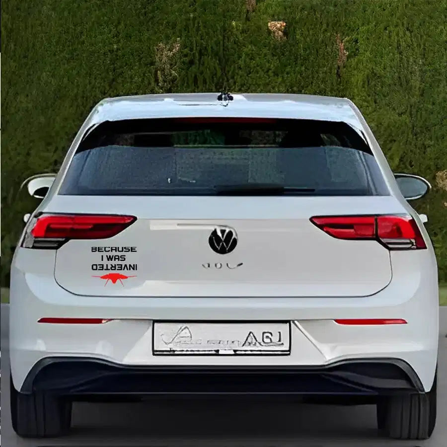 Because I was Inverted Car Sticker - view 3