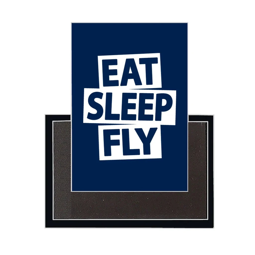 Eat Sleep Fly Magnet - view 3