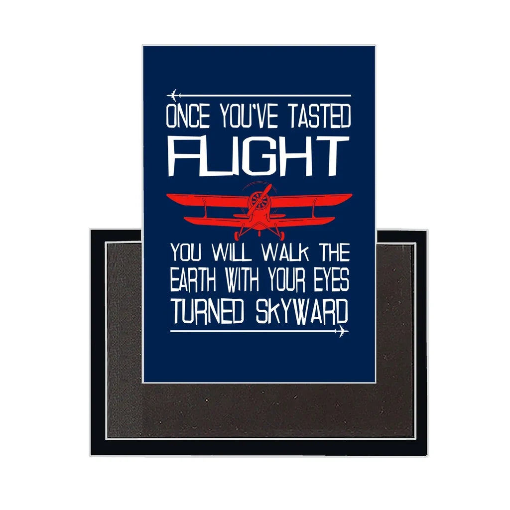 Once You've Tasted Flight Magnet - view 3