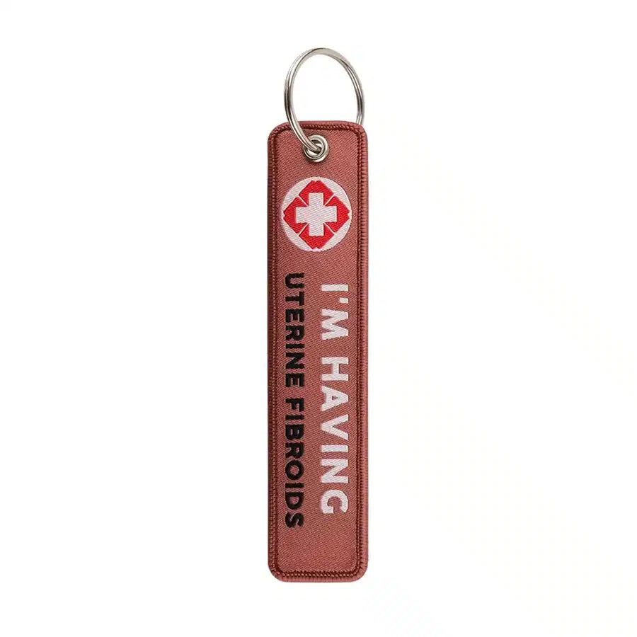I'M HAVING UTERINE FIBROIDS PLEASE Key Chain - view 3