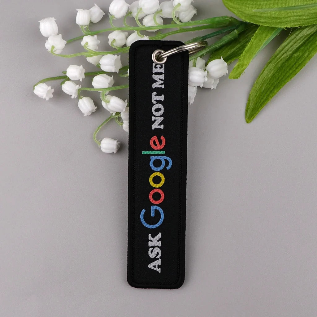 Ask Google Not Me Key Chain - view 3