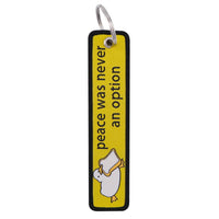 Thumbnail for Peace Was Never an Option Key Chain - view 3
