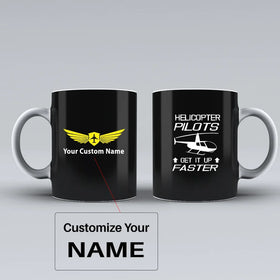 Helicopter Pilots Get It Up Faster Ceramic White Mugs