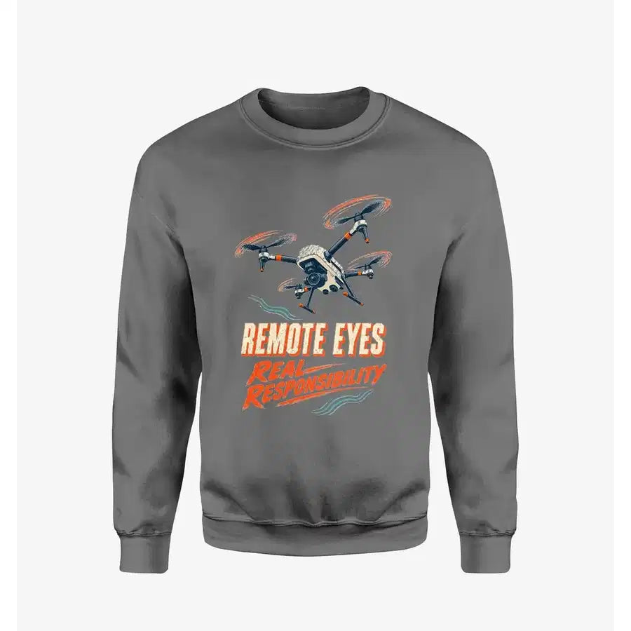 Remote Eyes Real Responsibility design on gray sweatshirt