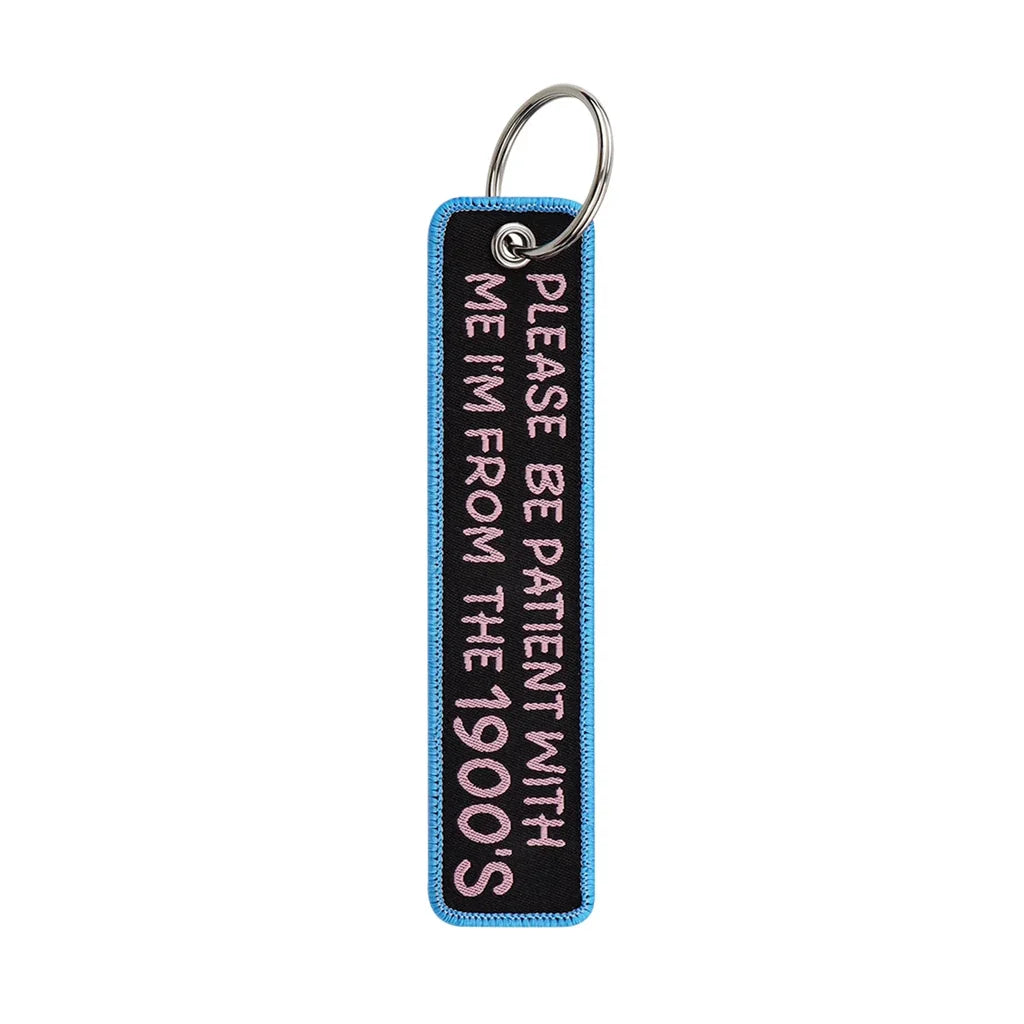 PLEASE BE PATIENT WITH ME Key Chain - view 3