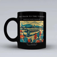 Thumbnail for VINTAGE G4372 - The Tram To The Tarmac - Ceramic Mug design on black