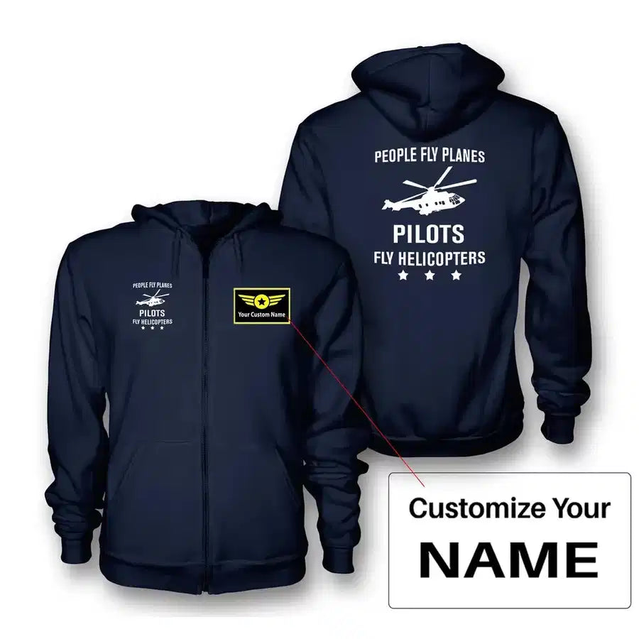 People Fly Planes Pilots Fly Helicopters Zipped Hoodie - Navy Blue + Name (Customizable)