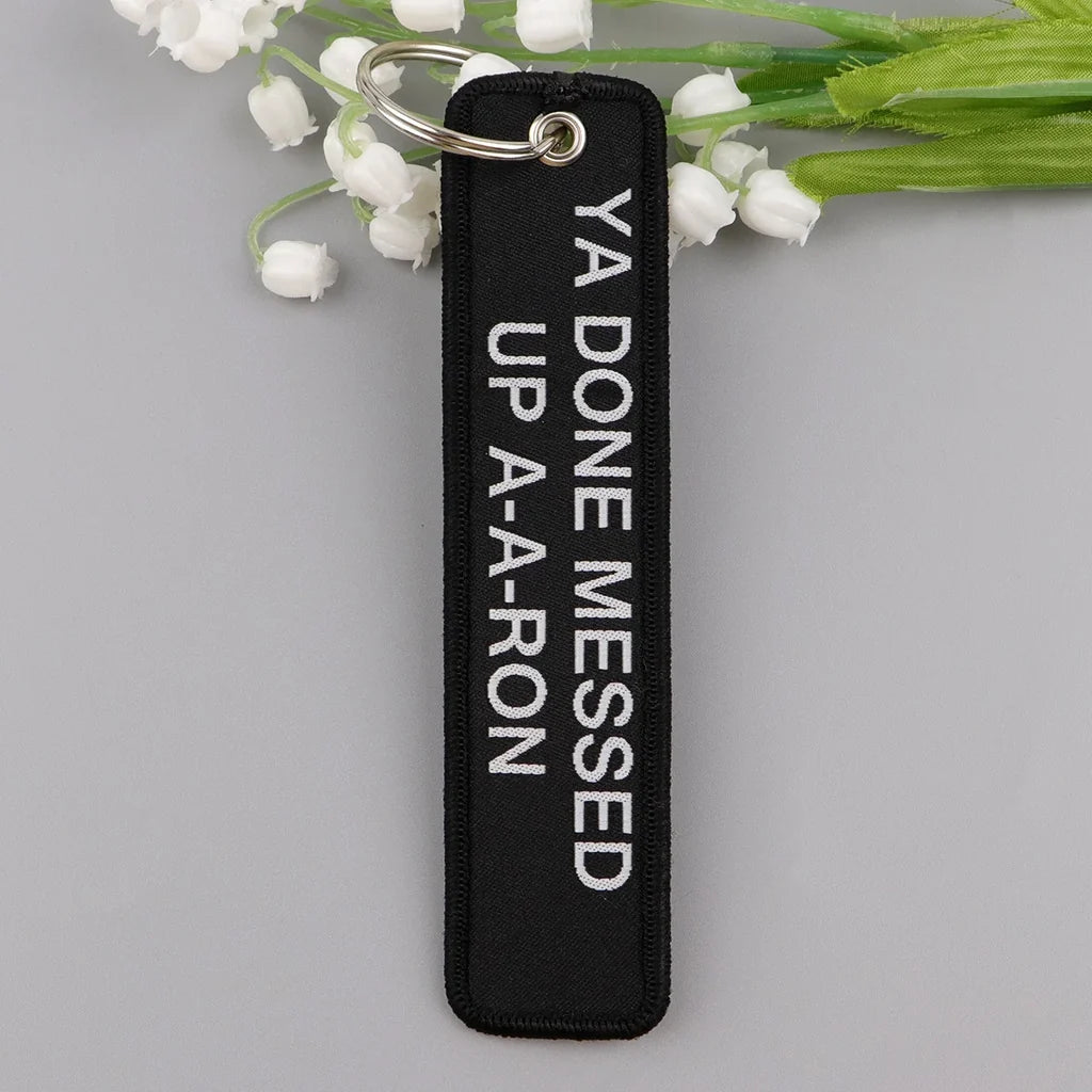 YA DONE MESSED UP A-A-RON Key Chain - view 3