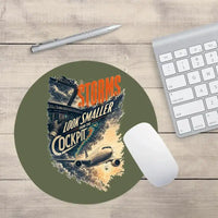 Thumbnail for Storms Look Smaller From The Cockpit design on green army round mouse pad