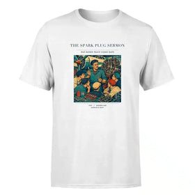 Single-Side Printing — The Spark Plug Sermon Double-Side T-Shirt