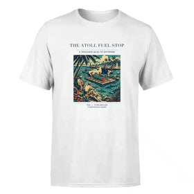 Single-Side Printing — The Atoll Fuel Stop Double-Side T-Shirt