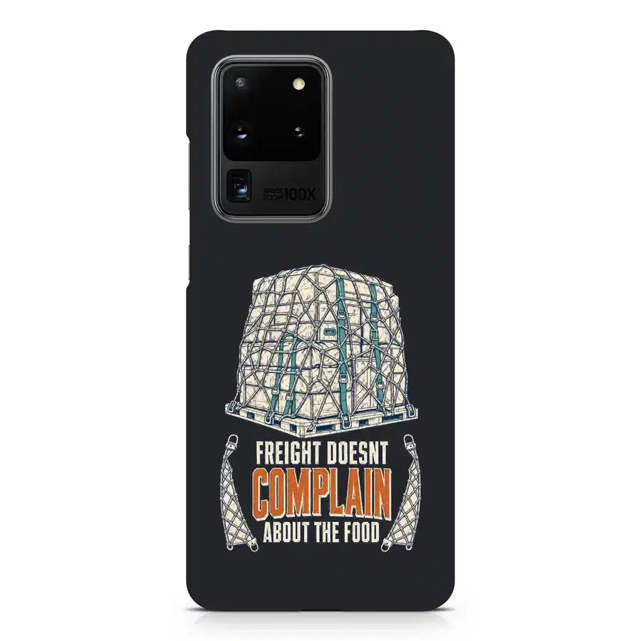 Freight Doesnt Complain About The Food design on samsung case - black