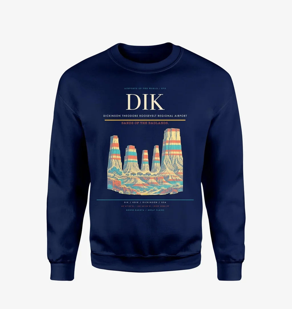 Dickinson Theodore Roosevelt Regional Airport (DIK) design on navy blue sweatshirt