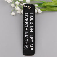 Thumbnail for HOLD ON LET ME OVERTHINK Key Chain - view 4