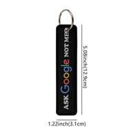 Thumbnail for Ask Google Not Me Key Chain - view 4