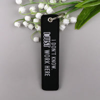 Thumbnail for I DON'T KNOW. I JUST Key Chain - view 4