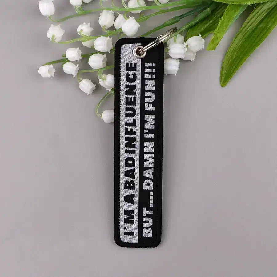 I'M A BAD INFLUENCE BUT Key Chain - view 4