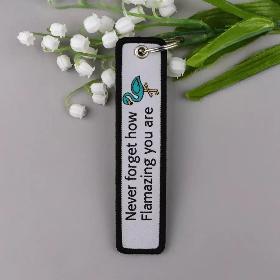 Never forget how Flamazing you Key Chain - view 4