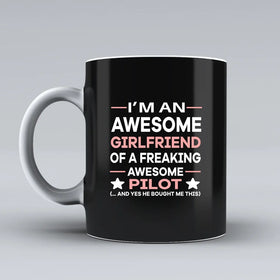 I am an Awesome Girlfriend Ceramic White Mugs