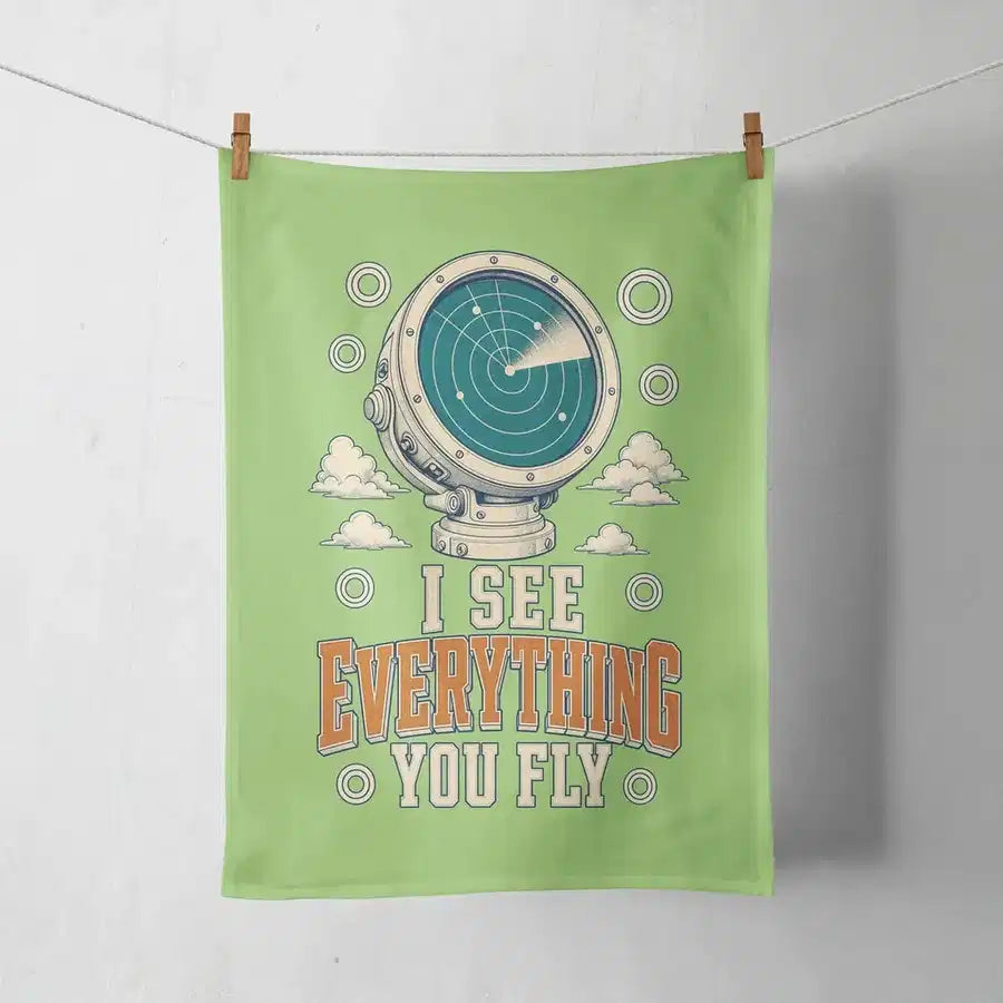 I See Everything You Fly design on light green towel