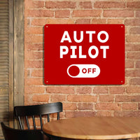 Thumbnail for Auto Pilot Off Printed Metal Sign - view 4